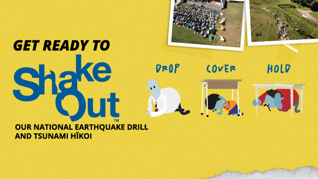 Three figures do each stage of Drop Cover and Hold. Text reads "Get ready to ShakeOut our national earthquake drill and tsunami hīkoi. Drop Cover Hold"