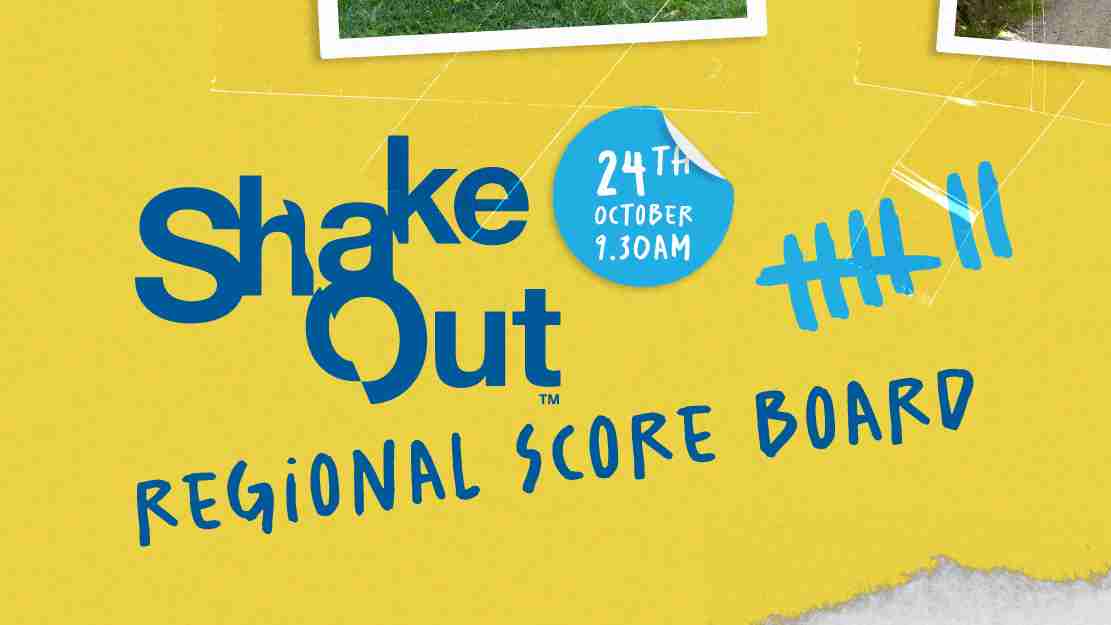 ShakeOut Regional Scoreboard 24th October 9:30am
